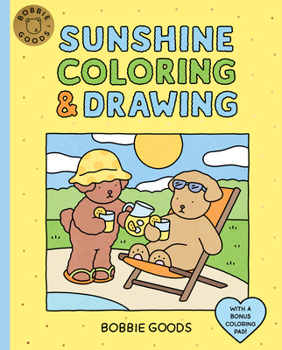 Bobbie Goods Sunshine Coloring & Drawing: With a Bonus Coloring Pad