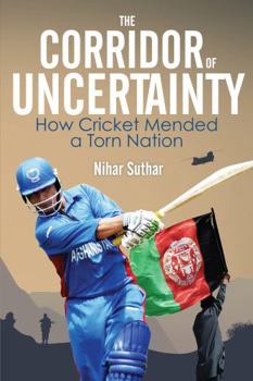 Paperback The Corridor of Uncertainty: How Cricket Mended a Torn Nation Book