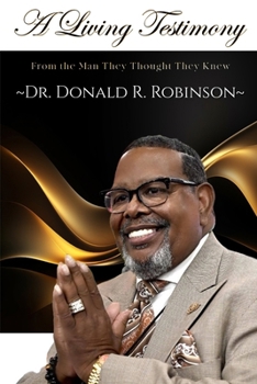 From the Man They Thought They Knew: A Living Testimony