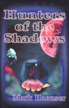 Paperback Hunters of the Shadows Book