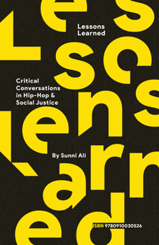 Paperback Lessons Learned: Critical Conversation in Hip Hop and Social Justice Book
