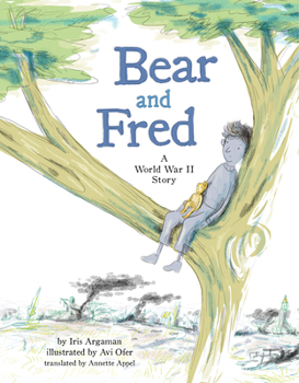 Hardcover Bear and Fred: A World War II Story Book