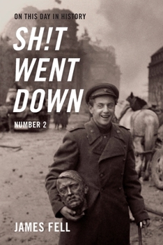 Paperback On This Day in History Sh!t Went Down: Number Two Book