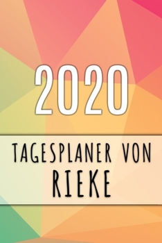 Paperback 2020 Tagesplaner von Rieke: Personalisierter Kalender f?r 2020 mit deinem Vornamen [German] Book