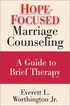 Hardcover Hope-Focused Marriage Counseling : A Guide to Brief Therapy Book