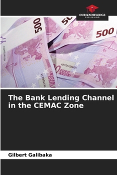 Paperback The Bank Lending Channel in the CEMAC Zone Book