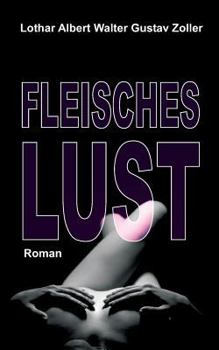 Paperback Fleischeslust: Roman [German] Book