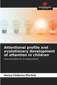 Paperback Attentional profile and evolutionary development of attention in children Book