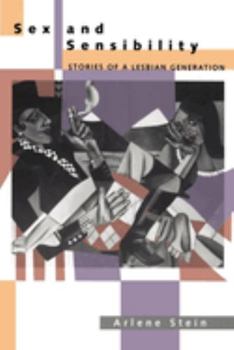 Paperback Sex and Sensibility: Stories of a Lesbian Generation Book