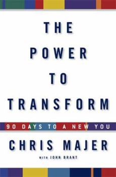 Hardcover The Power to Transform: 90 Days to a New You Book