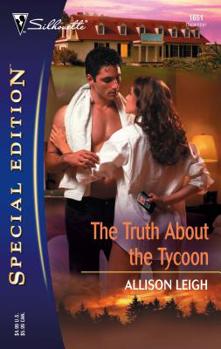 The Truth about the Tycoon (Silhouette Special Edition) (Silhouette Special Edition)
