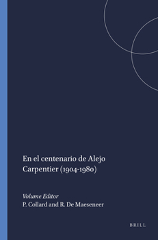 En El Centenario De Alejo Carpentier 1904-1980 (Spanish and English Edition)