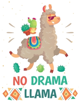 Paperback No Drama Llama: lined Llama notebook / alpaca notebook with llamas inside! Llama gift for women, alpaca gift for women, you are ... bi Book