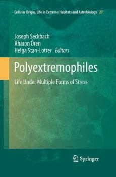 Paperback Polyextremophiles: Life Under Multiple Forms of Stress Book