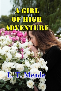 Paperback A Girl of High Adventure Book