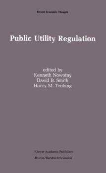 Public Utility Regulation: The Economic and Social Control of Industry