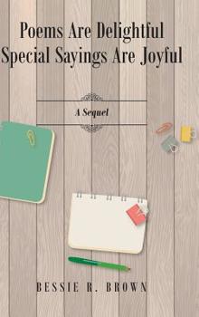 Poems Are Delightful Special Sayings Are Joyful