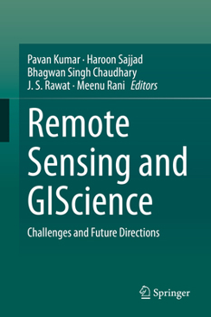 Hardcover Remote Sensing and Giscience: Challenges and Future Directions Book