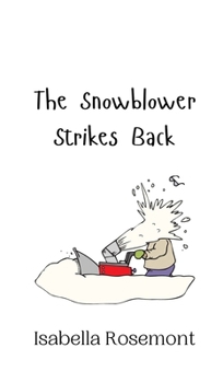 Hardcover The Snowblower Strikes Back Book
