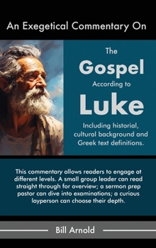 Hardcover An Exegetical Commentary On The Gospel of Luke Book
