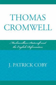 Paperback Thomas Cromwell: Machiavellian Statecraft and the English Reformation Book