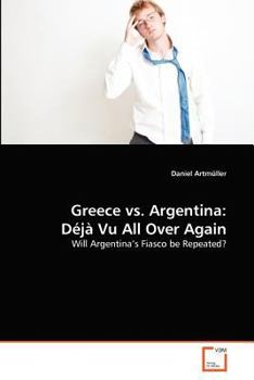 Paperback Greece vs. Argentina: Déjà Vu All Over Again Book