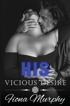 Paperback His Vicious Desire: A Dark Mafia Brother's Best Friend Romance Book