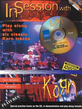 Paperback In Session with Korn: Play Along with Six Classic Korn Tracks, Book & CD [With CD with Practice Tracks] Book