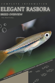 Paperback Elegant Rasbora: From Novice to Expert. Comprehensive Aquarium Fish Guide Book