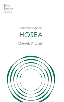 Paperback The Message of Hosea: Love To The Loveless Book