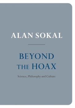 Hardcover Beyond the Hoax: Science, Philosophy and Culture Book