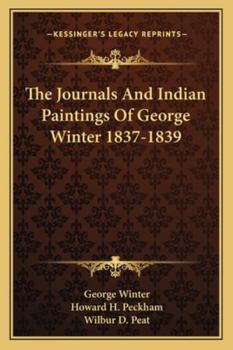 Paperback The Journals And Indian Paintings Of George Winter 1837-1839 Book