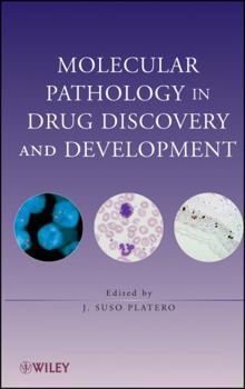 Hardcover Molecular Pathology in Drug Discovery and Development Book