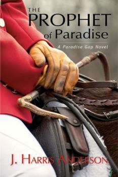 Paperback The Prophet of Paradise: A Paradise Gap Novel Book