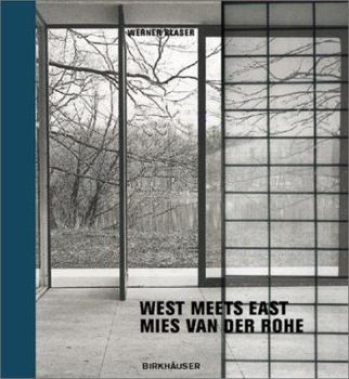 Hardcover West Meets East - Mies Van Der Rohe Book