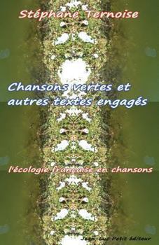 Paperback Chansons vertes et autres textes engagés: l'écologie française en chansons [French] Book