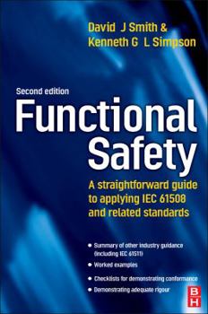 Hardcover Functional Safety: A Straightforward Guide to Applying Iec 61508 and Related Standards Book
