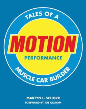 Hardcover Tales of a Motion Performance Muscle Car Builder Book