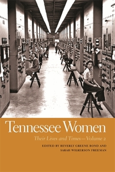 Tennessee Women: Their Lives and Times - Book  of the Southern Women: Their Lives and Times