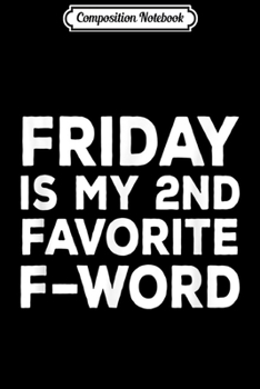 Paperback Composition Notebook: Friday i'm in love - Journal/Notebook Blank Lined Ruled 6x9 100 Pages Book