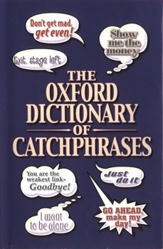 Hardcover The Oxford Dictionary of Catchphrases Book