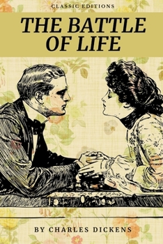Paperback The Battle Of Life: With Original Illustrations Book