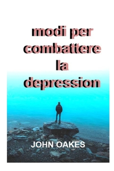 Paperback Modi per combattere la depressione [Italian] Book