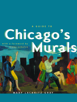 Paperback A Guide to Chicago's Murals Book