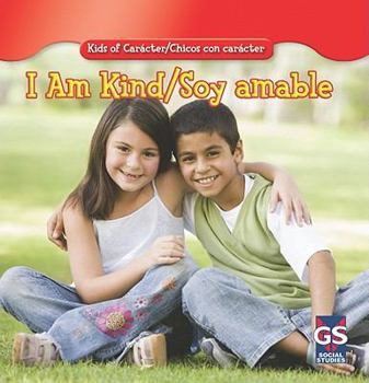 Library Binding I Am Kind/Soy Amable Book