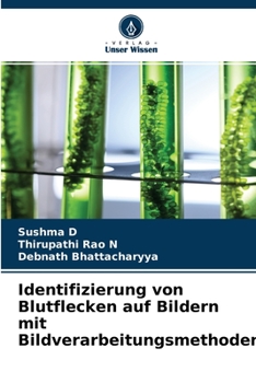 Paperback Identifizierung von Blutflecken auf Bildern mit Bildverarbeitungsmethoden [German] Book