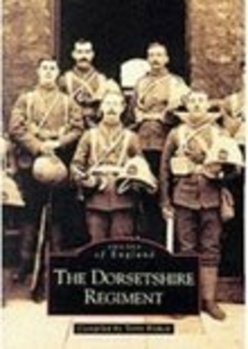 Paperback The Dorsetshire Regiment Book