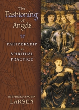 Paperback The Fashioning of Angels: Partnership as Spiritual Practice Book