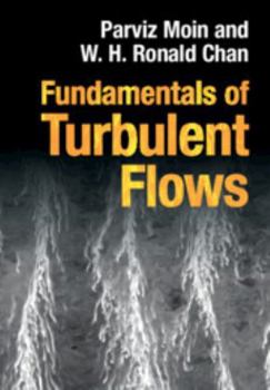 Hardcover Fundamentals of Turbulent Flows Book