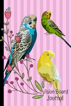 Paperback Vision Board Journal: 2020 Monthly Goal Planner Tracker Notebook Parakeet Birds Pink Cover Book